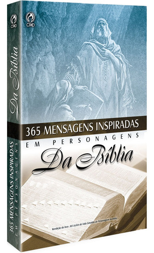 365 Mensagens inspiradas em personagens, de Kendrick, Michael. Editora Casa Publicadora das Assembleias de Deus, capa mole em português, 1999