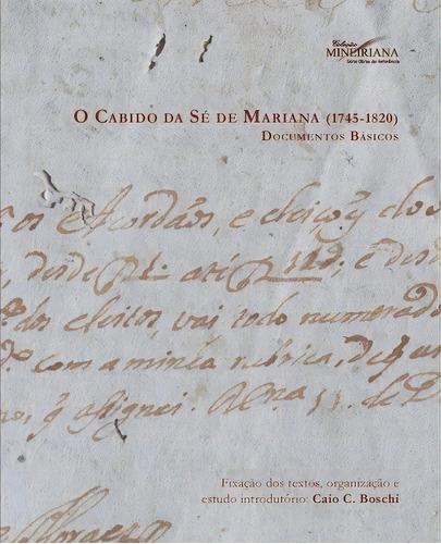 O Cabido Da Sé De Mariana (1745 - 1820), De Boshi. Editora Editora Puc Minas, Capa Mole, Edição 1 Em Português, 2011