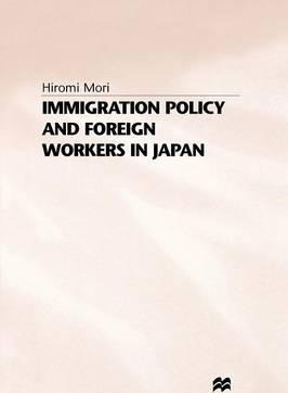 Libro Immigration Policy And Foreign Workers In Japan - H...
