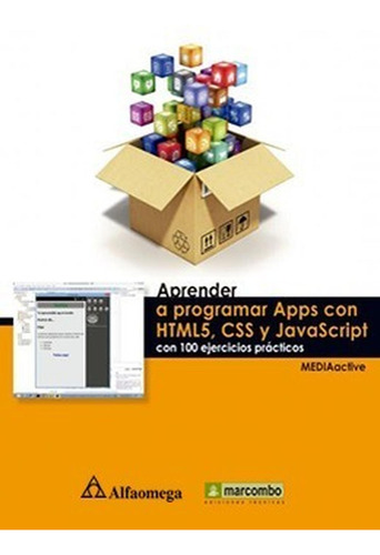 Aprender A Programar Apps Con Html5, Css Y Javascript 100 Ej