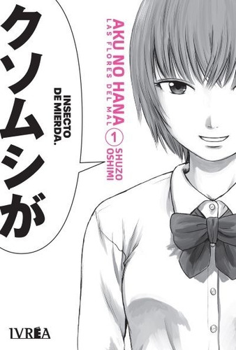 Manga Aku No Hana - Las Flores Del Mal #1 (de 11) - Ivrea Ar