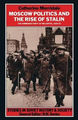 Libro Moscow Politics And The Rise Of Stalin : The Commun...
