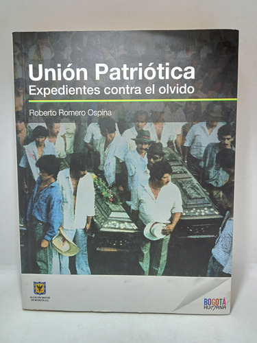 Unión Patriótica - Roberto Romero Ospina - A. Bogotá - 2012
