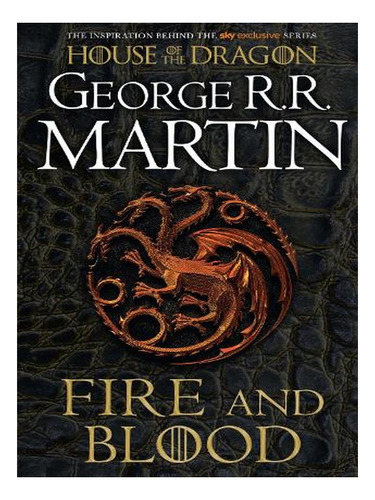 Fire And Blood - A Song Of Ice And Fire (paperback) - . Ew01