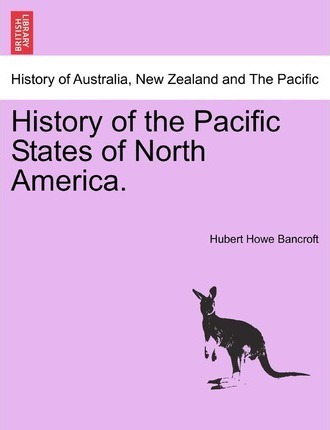 Libro History Of The Pacific States Of North America. - H...