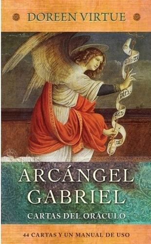 El Arcángel Gabriel. Cartas Oráculo / Estuche (libro + Cartas): No, De Doreen Virtue. Serie No, Vol. No. Editorial Guy Tredaniel, Tapa Blanda, Edición No En Español, 1