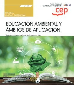 Libro Manual Educación Ambiental Y Ámbitos De Aplicación Uf0