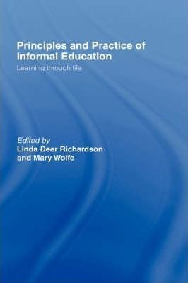 Principles And Practice Of Informal Education - Linda Deer