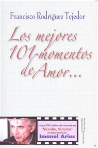 Mejores 101 Momentos De Amor - Rodriguez Tejedor,francisco