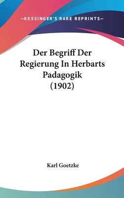 Libro Der Begriff Der Regierung In Herbarts Padagogik (19...