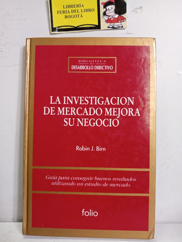 La Investigación De Mercado Mejora Su Negocio - Robin Birn