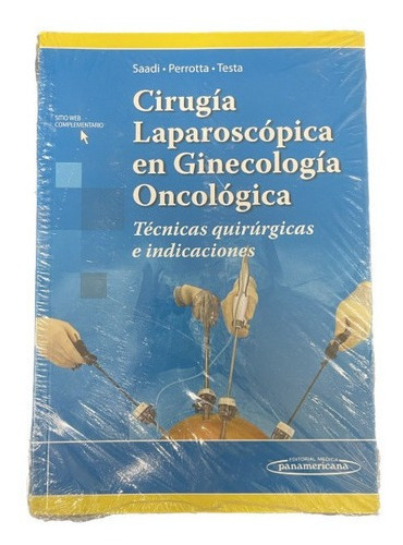 Cirugía Laparoscópica En Ginecología Oncológica-saadi, Testa