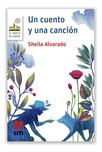 Un Cuento Y Una Canción - Sheila Alvarado