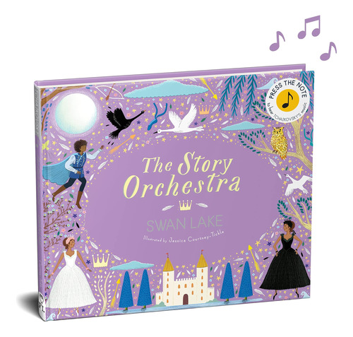 Libro: The Story Orchestra: Swan Lake: Press The Note To Hea