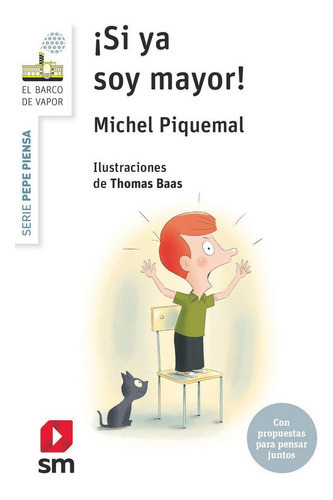 Pepe Piensa... Ãâ¡si Ya Soy Mayor!, De Piquemal, Michel. Editorial Ediciones Sm, Tapa Blanda En Español