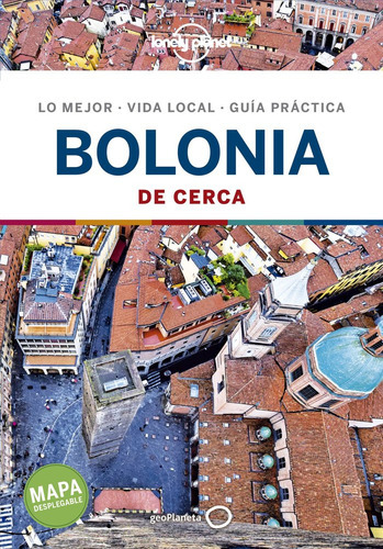 Bolonia De Cerca 1, De Malandrino, Adriana. Editorial Geoplaneta, Tapa Blanda En Español