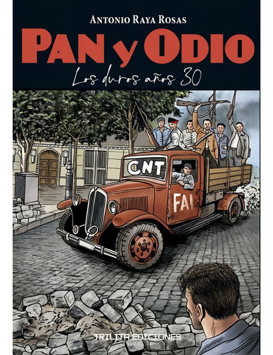 Pan Y Odio, De Antonio Raya. Editorial Trilita Ediciones En Español
