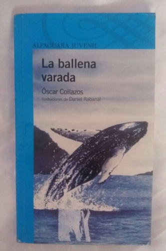 La Ballena Varada Oscar Collazos Libro Original Oferta 