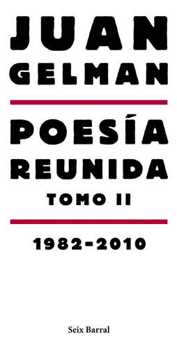 Poesía Reunida Tomo 2 (1982-2010) De Juan Gelman