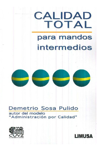 Libro Calidad Total Para Mandos Intermedios De Demetrio Sosa