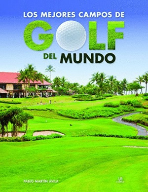 Libro Mejores Campos De Golf Del Mundo, Los-nuevo