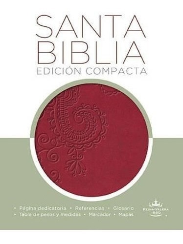 Santa Biblia Edicion Compacta Color Cranberry Rvr 1960, De Reina Valera. Editorial Grupo Nelson, Tapa Blanda En Español