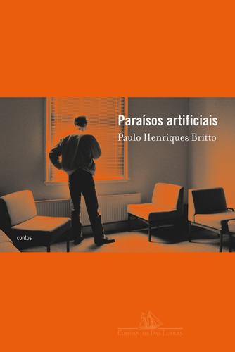 Paraísos artificiais, de Britto, Paulo Henriques. Editora Schwarcz SA, capa mole em português, 2004