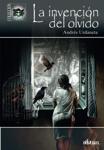 Libro La Invención Del Olvido (spanish Edition)