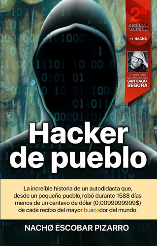 Libro: Hacker De Pueblo. Escobar Pizarro,nachø. Editorial Ca