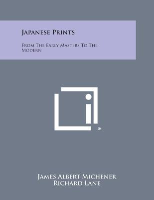 Libro Japanese Prints: From The Early Masters To The Mode...