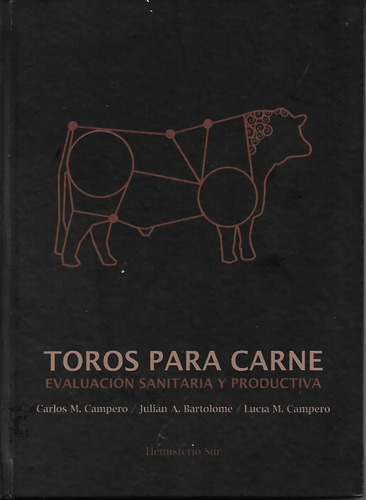 Campero Toros Para Carne, Evaluacion Sanitaria Y Productiva