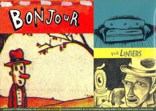 Bonjour - Liniers (seudonimo ), Ricardo Siri, De Liniers (seudonimo ), Ricardo Siri. Editorial De La Flor En Español