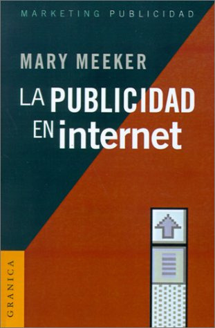Libro La Publicidad En Internet De Mary Meker