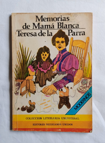 Memorias De Mamá Blanca/ Teresa De La Parra 