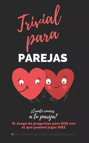 Libro Trivial Para Parejas. ¿cuanto Conoces A Tu Pareja?