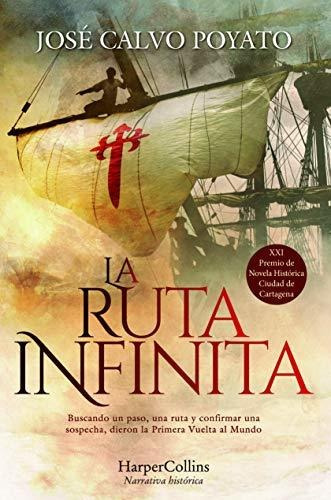 La Ruta Infinita - Jose Calvo Poyato