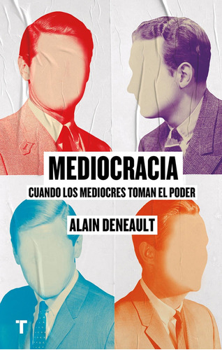 Libro Mediocracia - Deneault, Alain