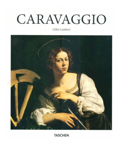 Caravaggio - Gilles Lambert - Taschen