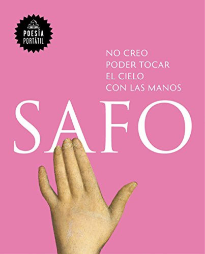 No Creo Poder Tocar El Cielo Con Las Manos - Safo