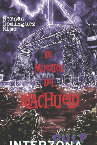 Muertos Del Riachuelo, Los - Hernan Dominguez Nimo