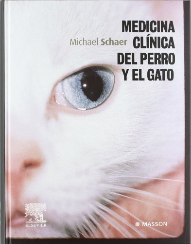 Libro Medicina Clínica Del Perro Y El Gato De Michael Schaer