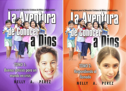 La Aventura De Conocer A Dios Tomo 1 & 2 - Nelly A. Perez