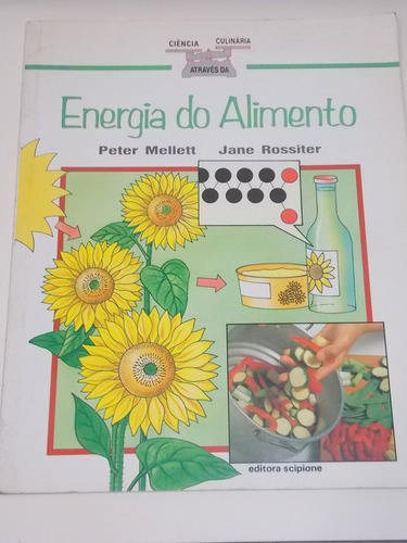 Energia Do Alimento Peter Mellett Jane Rossiter