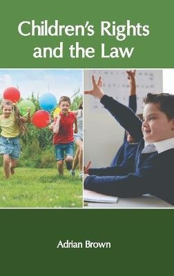 Libro Childrenâ¿²s Rights And The Law - Adrian Brown