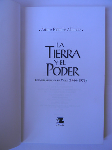 La Tierra Y El Poder Arturo Fontaine Aldunate 1era Ed. 2001 (Usado)