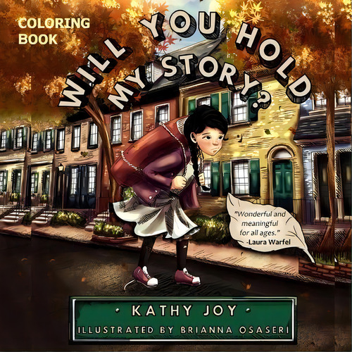 Will You Hold My Story?, De Kathy Joy. Editorial Kathy Joy Hoffner, Tapa Blanda En Inglés