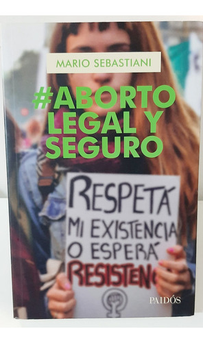 Aborto Legal Y Seguro - Mario Sebastiani