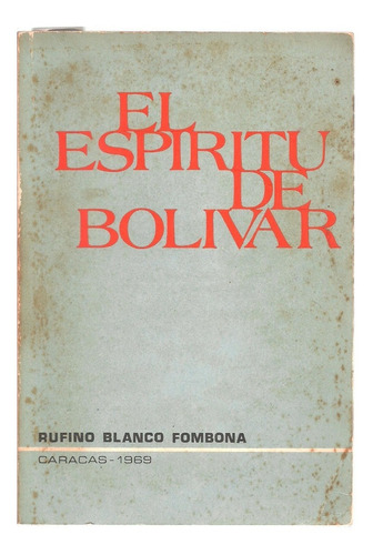 El Espíritu De Bolívar Rufino Blanco Fombona