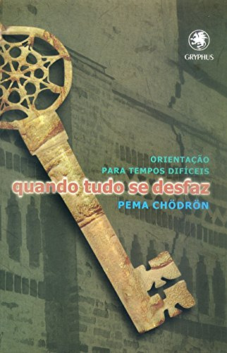 Libro Quando Tudo Se Desfaz 04ed 13 Gryphus Editora De Chã