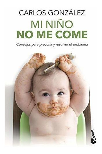 Mi Niño No Me Come (booket)